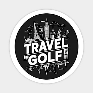 Retro Vintage Minumal  - Travel for Golf Magnet